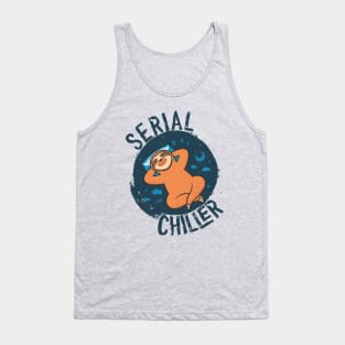 Cute and Funny SERIAL CHILLER Adorable Lazy Sloth Lover Pun Tank Top